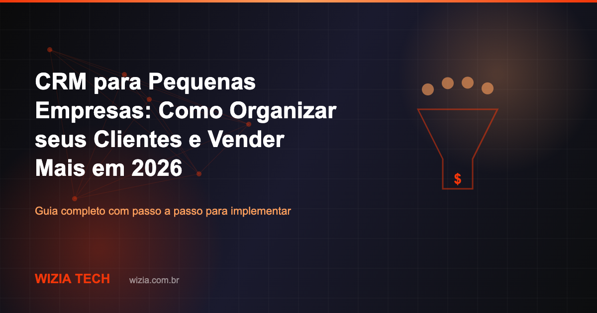 CRM para pequenas empresas guia completo
